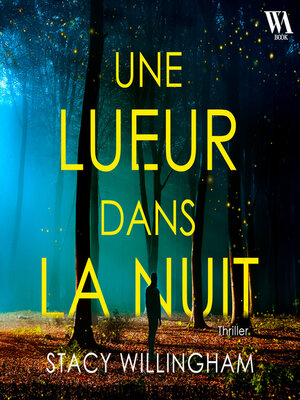 cover image of Une lueur dans la nuit